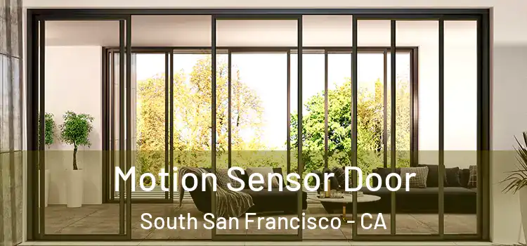 Motion Sensor Door South San Francisco - CA